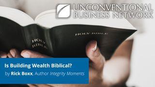 Is Building Wealth Biblical? Colossians 2:8-10 New International Version