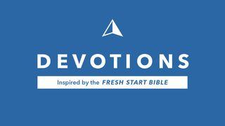 Devotions Inspired by the Fresh Start Bible Proverbs 1:29-33 New International Version