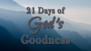 21 Days of God's Goodness Psalms 145:1-3 New International Version
