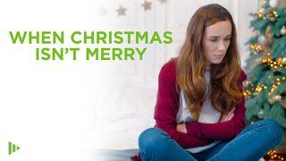 When Christmas Isn't Merry Luke 2:26-38 English Standard Version 2016