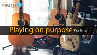 Playing On Purpose By Pete Briscoe Luke 3:21-38 New International Version