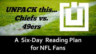 UNPACK This...Chiefs vs. 49ers Super Bowl LIV Hebrews 5:13-14 New International Version