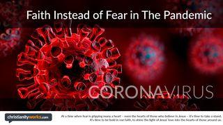 Faith Instead of Fear in The Pandemic Hebrews 4:14-16 King James Version