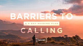Barriers to Calling Jeremiah 1:6 New International Version