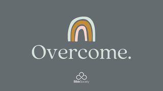 Overcome. Psalms 31:9-18 New International Version