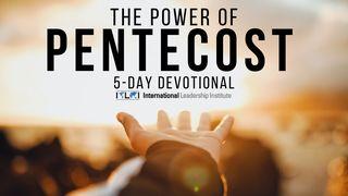 The Power of Pentecost Luke 24:45 New International Version