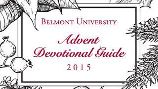 Belmont University Advent Guide Matthew 24:36-51 New International Version