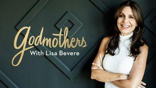 Godmothers With Lisa Bevere Isaiah 58:12 King James Version