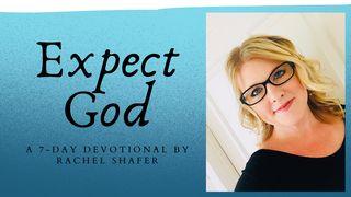 Expect God Romans 4:25 New International Version