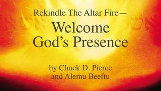 Rekindle the Altar Fire: Welcome God's Presence 1 Samuel 13:13-15 New International Version