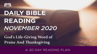 Daily Bible Reading - November 2020 God's Life-Giving Word of Praise and Thanksgiving Psalmen 138:1-2 BasisBijbel