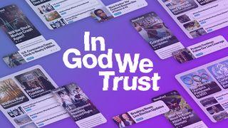 In God We Trust John 17:11 New International Version