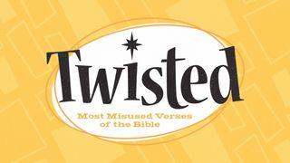 Twisted Ecclesiastes 1:11-18 New International Version