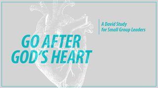 Go After God's Heart 1 Samuel 23:2-4 New International Version