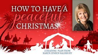 How to Have a Peaceful Christmas Isaiah 26:3 New International Version