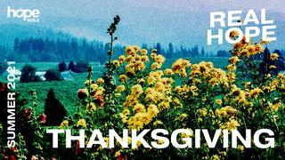 Real Hope: Thanksgiving 2 Corinthians 9:8-15 The Message