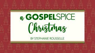 A Gospel Spice Christmas 1 John 1:8-9 New Living Translation
