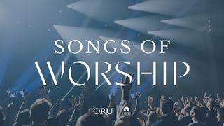 Songs of Worship | ORU Worship John 6:35-40 King James Version