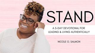 Stand: A 5-Day Devotional for Leading & Living Authentically Esther 4:12-17 New International Version