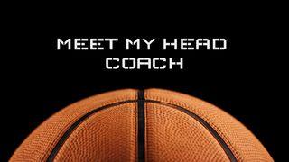 Meet My Head Coach Deuteronomy 6:1-8 New International Version