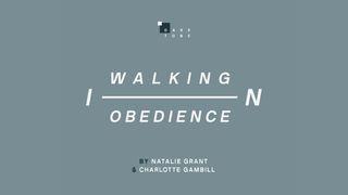 Walking in Obedience 1 Samuel 17:39 New Living Translation