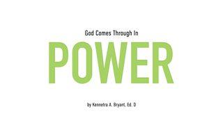 God Comes Through In Power 2 Chronicles 20:6-9 New International Version