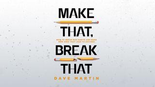 Make That Break That Psalms 8:3-8 New International Version