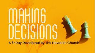 Making Decisions 1 Samuel 23:2-4 New International Version