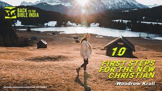 10 First Steps for the New Christian Proverbs 4:14-19 New International Version