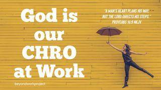 God is our CHRO at Work  Jeremiah 29:5 New International Version