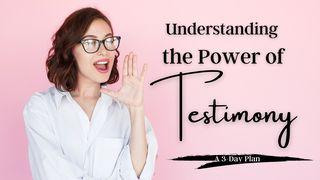Understanding the Power of Testimony Matthew 3:16-17 New International Version