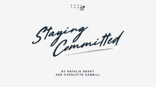 Staying Committed 1 Samuel 17:38-58 New International Version