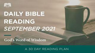 Daily Bible Reading – September 2021, God’s Word of Wisdom Proverbs 17:12-13 King James Version
