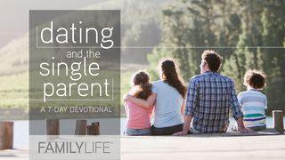 Dating And The Single Parent 1 Corinthians 7:32-35 New International Version