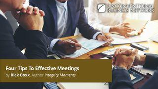 Four Tips to Effective Meetings Hebrews 13:17 New International Reader’s Version