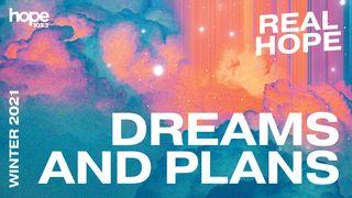 Dreams and Plans Luke 1:5-25 New International Version