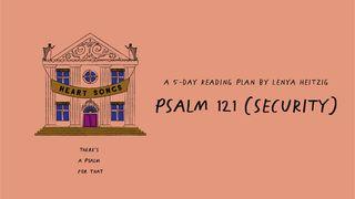 Heart Songs: Week 5 | Twenty-Four Seven (Psalm 121) Psalms 121:1-8 New International Version