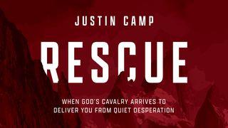 Rescue by Justin Camp 1 John 2:11 English Standard Version 2016