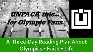 UNPACK this…For Olympic Fans 2 Corinthians 5:16-20 The Message