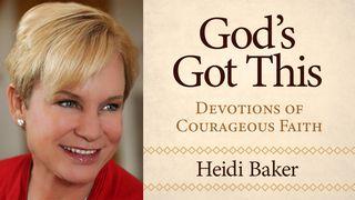 God’s Got This: Devotions of Courageous Faith Matthew 7:7-8 New International Version