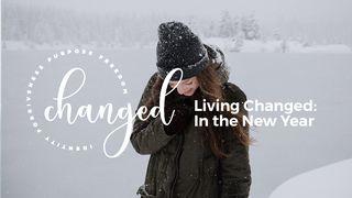 Living Changed: In the New Year Colossians 3:15 Amplified Bible