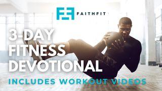 3-Day Fitness Devotional (Includes Workouts) Matthew 4:1-4 New International Version