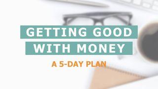 Getting Good With Money Genesis 6:18 New International Version