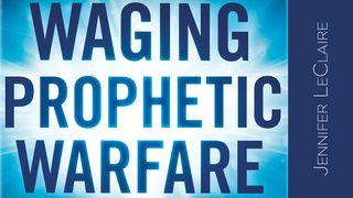 Waging Prophetic Warfare Jude 1:18-19 New International Version