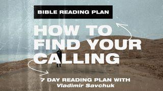6 Cues to Find Your Calling Psalm 25:9 English Standard Version 2016
