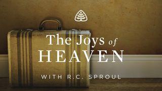 The Joys of Heaven Philippians 1:20-26 New International Version