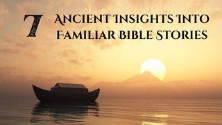 Ancient Insights Into 7 Familiar Bible Stories Genesis 8:20 New International Version