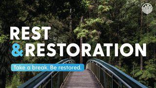 Rest & Restoration Mark 2:28 New International Version