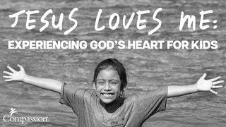 Jesus Loves Me: Experiencing God’s Heart for Kids  Matthew 18:1 New International Version