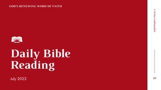 Daily Bible Reading, July 2022: God’s Renewing Word of Faith Joshua 3:1-4 New Living Translation